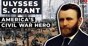 Ulysses S. Grant: Victor of the American Civil War