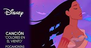 Pocahontas: Canción 'Colores en el viento' | Disney Oficial