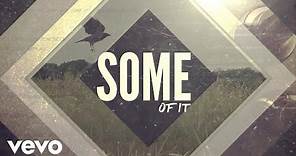 Eric Church - Some Of It (Official Lyric Video)