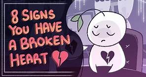 9 Signs You Have a Broken Heart