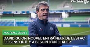 Football. Ligue 2 : les premières déclarations de David Guion, nouvel entraîneur de Troyes