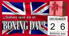 🇬🇧 Boxing Day en el Reino Unido, que es?