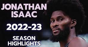 Jonathan Isaac Season Highlights | 2022-23 Orlando Magic NBA