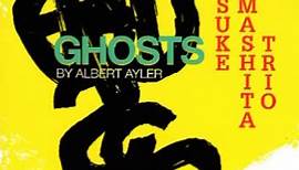 Yosuke Yamashita Trio - Ghosts (Albert Ayler)