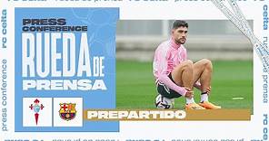 Rueda de prensa de Unai Núñez antes del RC Celta - FC Barcelona