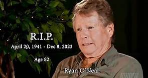 R.I.P. Ryan O'Neal (1941-2023). Exclusive. Ryan recalls his early years & an Oscar Disaster! AWOW!