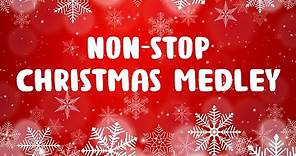 Non Stop Christmas Songs Medley - Merry Christmas 2023 - Best Christmas Music Playlist