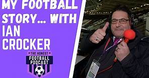 My Football Story... with IAN CROCKER | Sky Sports Football & Amazon Prime Commentator