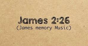 James 2:26 "Faith without deeds is dead" (Bible Memory Song, the Book of James)