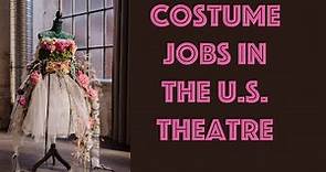 Costume Jobs in the Theatre Industry (USA)