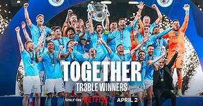 TOGETHER: TREBLE WINNERS | NETFLIX Documentary Trailer