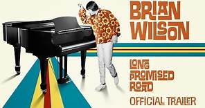 Brian Wilson: Long Promised Road – Official Trailer