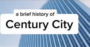 A brief history of Century City