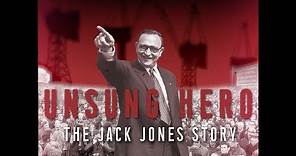 Unsung Hero: The Jack Jones Story - Trailer