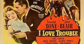 I Love Trouble 1948 eng