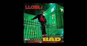 LL Cool J - BAD : Bigger And Deffer - Full Album - ALAC