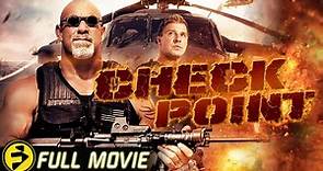 CHECK POINT | Full Free Action Thriller Movie | William Forsythe, Bill Goldberg, Kenny Johnson