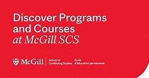 Discover Programs and Courses at McGill SCS