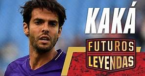 Futuros y Leyendas: Kaká | Episodio Completo