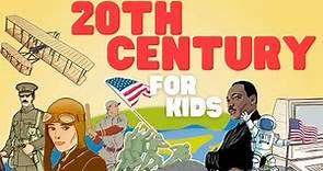 20th Century for Kids | Learn about things that happened from 1901 through 2000