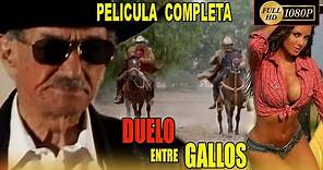 🎬 "Duelo entre Gallos" MARIO ALMADA - película completa en español |MEX CINEMA 🎥