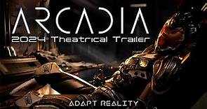 Arcadia (2024) Theatrical Trailer
