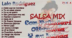 Lalo Rodriguez | Homenaje | Salsa Mix | Salsa Dura | Exitos | Lo Mejor | DJAcua