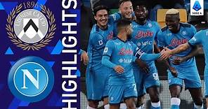 Udinese 0-4 Napoli | Napoli beat Udinese away from home | Serie A 2021/22