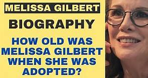 Melissa Gilbert Biography