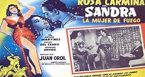 Sandra, la mujer de fuego # 052 Año 1954. Rosa Carmina, Arturo Martínez, Manuel Arvide