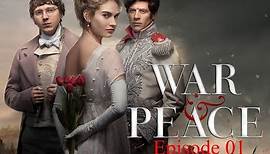 War and Peace (BBC miniseries 2016): Episode 1