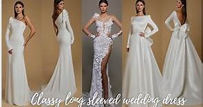 Classy long sleeved wedding dresses | Stylish & Chic