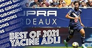 Yacine Adli : best of 2021