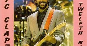 Eric Clapton - The Twelfth Night