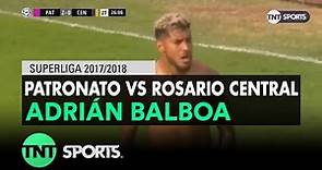Adrián Balboa (3-0) Patronato vs Rosario Central | Fecha 21 - Superliga Argentina 2017/2018