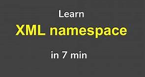 XML Namespace tutorial for complete Beginners