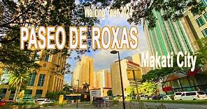 MAKATI CITY - PASEO DE ROXAS | WALKING TOUR 2024