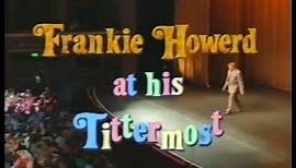 Frankie Howerd at His Tittermost