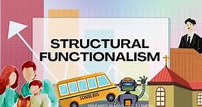 Structural Functionalism: Definition, Principles, Strengths, and Weaknesses