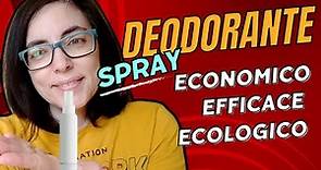 Scopri il deodorante spray fai da te più economico efficace ecologico