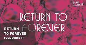 Return To Forever | Chick Corea | John Beasley | Frankfurt Radio Big Band | FULL CONCERT