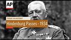 Hindenburg Passes - 1934 | Today in History | 2 Aug 16