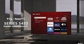 ¡TCL Roku TV, serie S453!