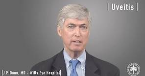 Uveitis Explained - J. P. Dunn, MD - Wills Eye Hospital