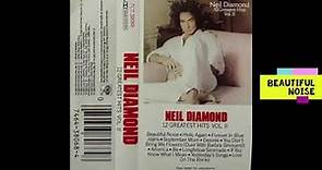 Neil Diamond Beautiful Noise 12 greatest hits vol 2 cassette album