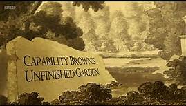 Capability Brown's Unfinished Garden (BBC)