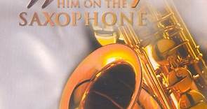 Michael Haughton - Worship Him On The Saxophone