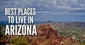 The 20 Best Places to Live in Arizona