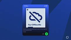 Spotify sta testando una Playlist intelligente e molto utile chiamata "Your Offline Mix"