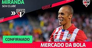 CONFIRMADO: Miranda é o novo jogador do São Paulo!